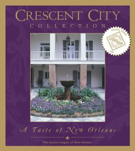 Beispielbild fr Crescent City Collection : A Taste of New Orleans zum Verkauf von Better World Books