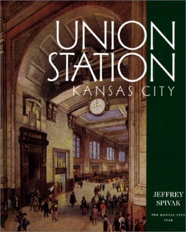 Stock image for Union Station Kansas City for sale by ThriftBooks-Atlanta