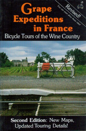 Imagen de archivo de Grape Expeditions in France a la venta por Wonder Book