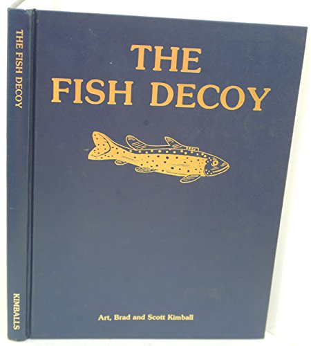 9780960490639: The Fish Decoy