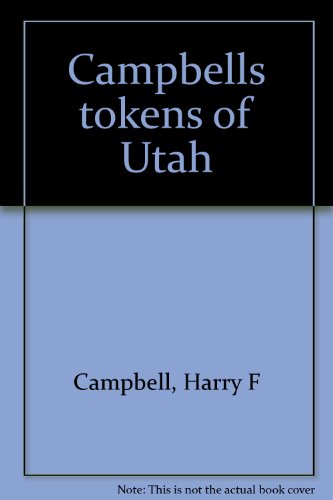 9780960495405: Campbells tokens of Utah