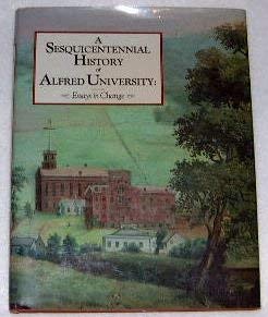 Beispielbild fr A Sesquicentennial History of Alfred University zum Verkauf von Wonder Book