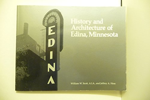 9780960505401: History and Architecture of Edina Minnesota