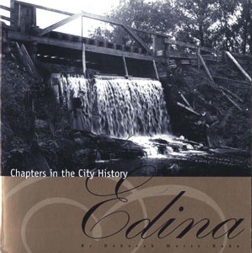 Beispielbild fr Edina: Chapters in the City History zum Verkauf von SecondSale
