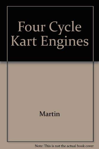 9780960506828: Four Cycle Kart Engines