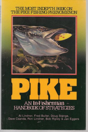 9780960525423: Pike: An In-Fisherman Handbook of Strategies