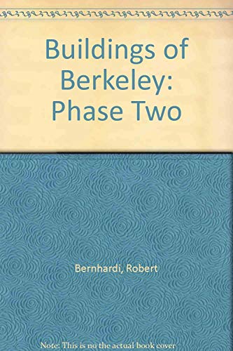 Stock image for Buildings of Berkeley: Phase Two for sale by Bookmans