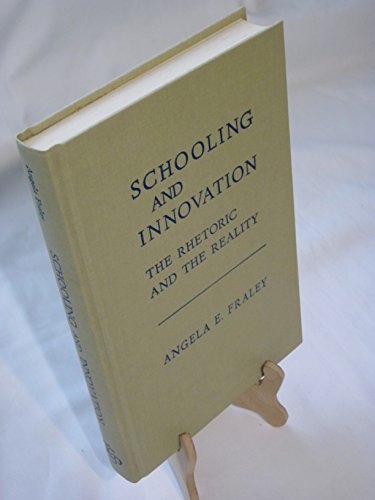 Imagen de archivo de Schooling and Innovation : The Rhetoric and the Reality a la venta por Better World Books