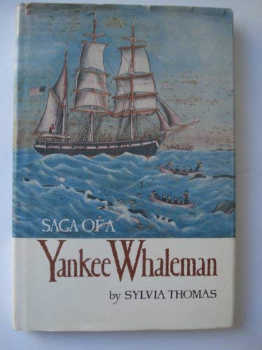 9780960552405: Saga of a Yankee whaleman