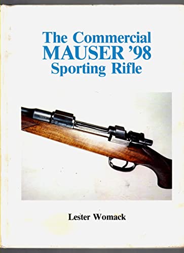 Stock image for The commercial Mauser '98 sporting rifle for sale by GoldBooks