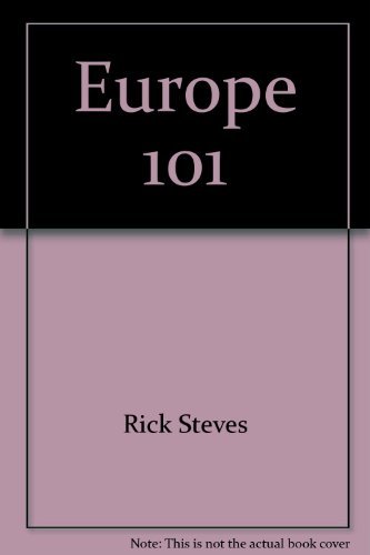 9780960556823: Europe 101: History, art, and culture for the traveler