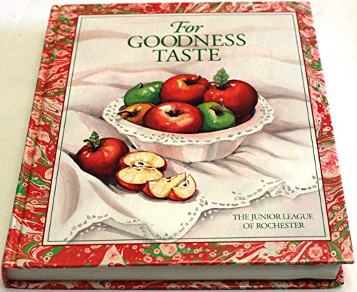 Imagen de archivo de For Goodness Taste a la venta por Gulf Coast Books