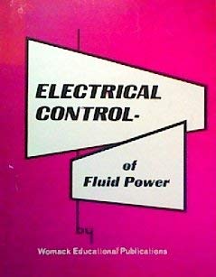 Stock image for Electrical Control of Fluid Power for sale by Rainy Day Books