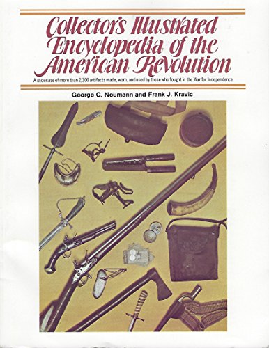 Beispielbild fr Collector's Illustrated Encyclopedia of the American Revolution zum Verkauf von HPB-Diamond