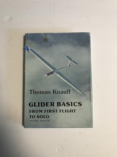 Stock image for Glider basics: From first flight to solo for sale by Books for Life