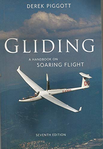 Imagen de archivo de Gliding: A handbook on soaring flight a la venta por Cronus Books