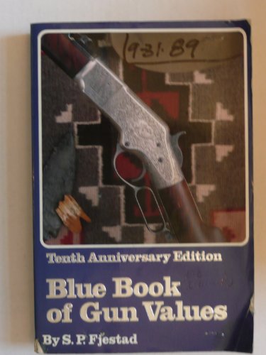 Stock image for Blue Book of Gun Values, Tenth Anniversary Edition for sale by Browse Awhile Books
