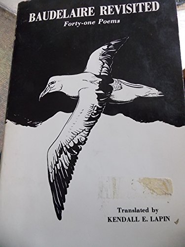 Imagen de archivo de Baudelaire Revisited: Forty-One Poems a la venta por Callaghan Books South