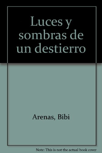 9780960574018: Luces y sombras de un destierro (Spanish Edition)