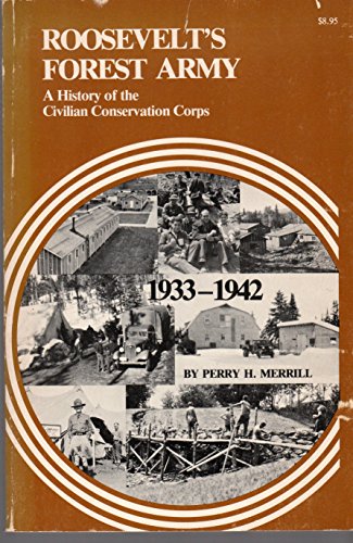 Imagen de archivo de Roosevelt's Forest Army: A History of the Civilian Conservation Corps 1933-1942 a la venta por MyLibraryMarket