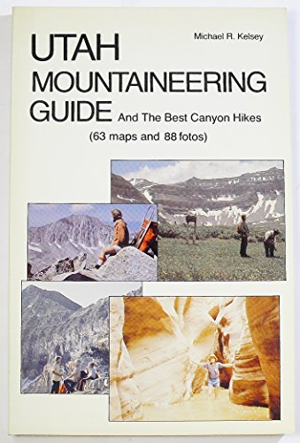 Stock image for Utah Mountaineering Guide for sale by Jenson Books Inc
