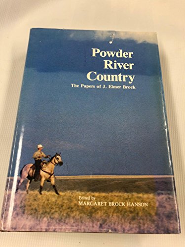 Stock image for Powder River country: The papers of J. Elmer Brock for sale by HPB-Movies