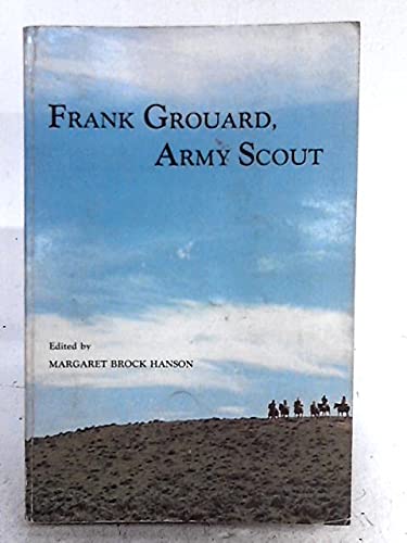 Stock image for Frank Grouard, Army Scout for sale by Calamity Books