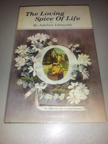 9780960584604: The Loving Spice of Life