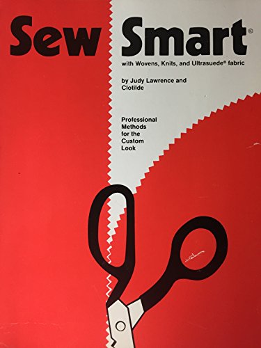 9780960586011: Sew Smart in the Classroom with Wovens, Knits, and Ultra Suede Fabric by