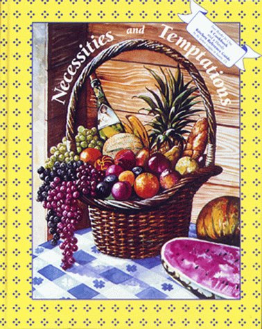Stock image for Necessities and Temptations Junior League of Austin; Inc The Junior League of Austin; of Austin Texas, The Junior League and Mary E. Pressler for sale by Stacey M Olsen