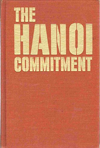 Beispielbild fr The Hanoi Commitment zum Verkauf von ThriftBooks-Dallas