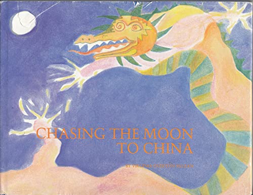 Beispielbild fr Chasing the Moon to China zum Verkauf von SecondSale