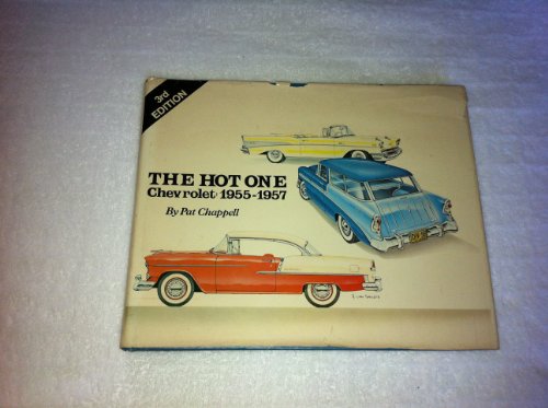 Imagen de archivo de The hot one. Chevrolet: 1955-1957. a la venta por Zephyr Used & Rare Books