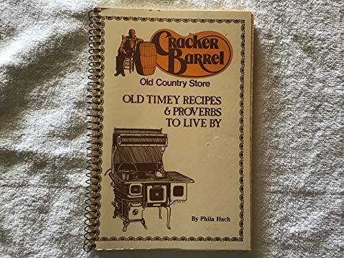 Stock image for Cracker Barrel Old Country Store: Old Timey Recipes & Proverbs to Live By, Vol. 1 for sale by Half Price Books Inc.