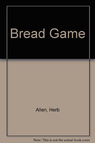 9780960619818: Title: Bread Game