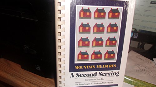 Stock image for Mountain Measures: A Second Serving: A Collection of West Virginia Recipes for sale by ThriftBooks-Atlanta