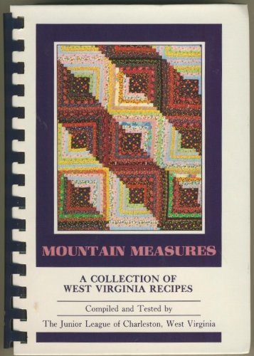 Stock image for Mountain Measures a Collection of West Virginia Recipes for sale by ZBK Books
