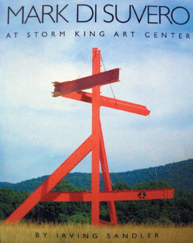 Beispielbild fr MARK DI SUVERO at Storm King Art Center zum Verkauf von Ursus Books, Ltd.