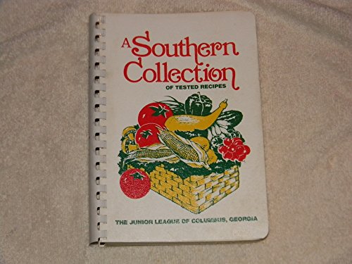 Stock image for A Southern Collection (Of Tested Recipes) for sale by ThriftBooks-Atlanta