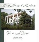 Imagen de archivo de A Southern Collection Then and Now a la venta por Save With Sam