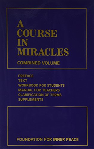 Stock image for A Course in Miracles: Combined Volume (Vol. 1: A Course in Miracles; Vol. 2: Workbook for Students; Vol. 3: Manual for Teachers) for sale by Jenson Books Inc