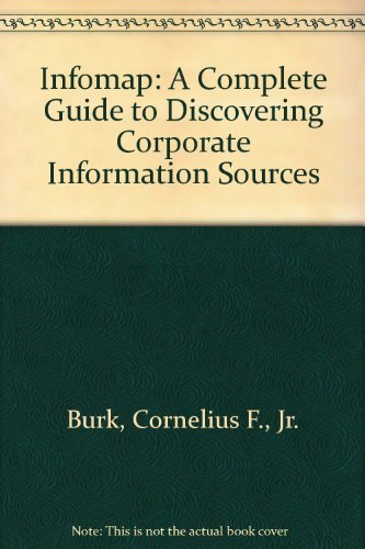 9780960640867: Infomap: A Complete Guide to Discovering Corporate Information Sources