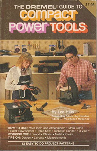 Beispielbild fr The Dremel Guide to Compact Power Tools zum Verkauf von ThriftBooks-Atlanta