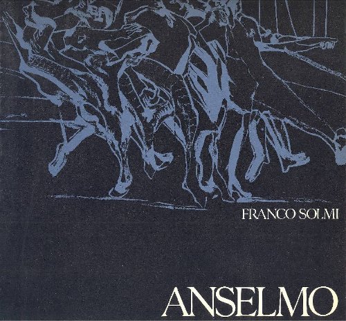 9780960656004: Anselmo 1977-1981 Sagrade