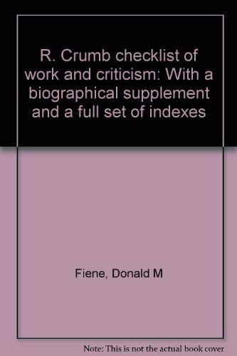 9780960665402: R. Crumb checklist of work and criticism: With a biographical supplement and a full set of indexes