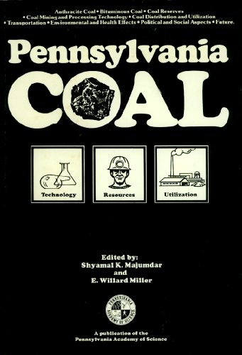 Pennsylvania Coal: Resources, Technology, and Utilization