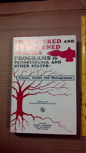 Stock image for Endangered and Threatened Species Programs in Pennsylvania and Other States: Causes, Issues, and Management for sale by Midtown Scholar Bookstore