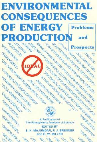 Stock image for Environmental Consequences of Energy Production: Problems and Prospects for sale by Midtown Scholar Bookstore