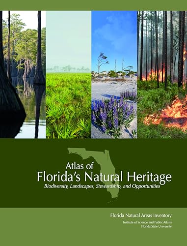 Beispielbild fr Atlas of Floridas Natural Heritage: Biodiversity, Landscapes, Stewardship, and Opportunities zum Verkauf von Red's Corner LLC