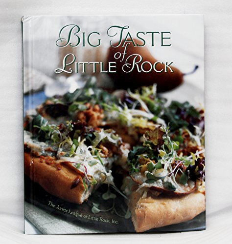 Stock image for Big Taste of Little Rock for sale by SecondSale